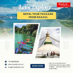 Nepal Tour Package from Raxaul – 4 Nights 5 Days Itinerary with Musafircab