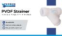 Buy Complete Range of PVDF Strainers in India – Petron Thermoplast