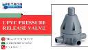 UPVC Pressure Release Valve in UAE - Fast Shipping Available
