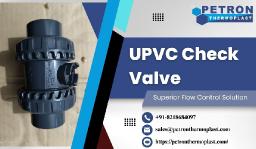 UPVC Check Valve – Superior Flow Control Solution