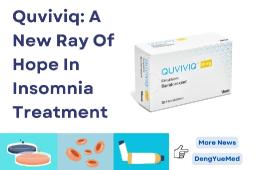 Quviviq: A New Ray Of Hope In Insomnia Treatment