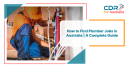  How to Find Plumber Jobs in Australia | A Complete Guide