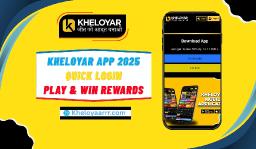 Kheloyar 360 App 2025 - Quick Login, Play & Win Rewards