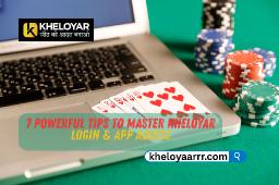 7 Powerful Tips to Master Kheloyar Login & App Access