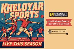 Kheloyar Sports: Thrilling Matches Live This Season