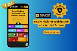 Secure Kheloyar Withdrawals with Verified Account