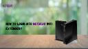 How To Login Into Netgear WiFi Extender? 2