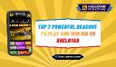 Top 7 Powerful Reasons to Play and Win Big on Kheloyar