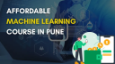Step Into AI: Top Benefits of Machine Learning Training in Pune