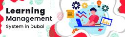 Top LMS Dubai Platforms Revolutionizing E-Learning Experiences