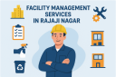 Professional Facility Management Services in Rajaji Nagar and HSR Layout by Uniservice
