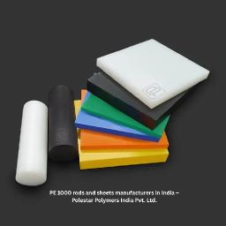 Polestar Polymers – Leading PE 1000 Rods and Sheets Manufacturers in India | Your Trusted Partner for High-Performance UHMWPE Solutions