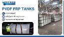PVDF FRP Tanks for Chemical Processing and Bulk Storage