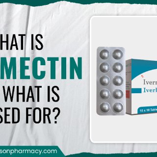 24. What Is Ivermectin And What Is It Used For.jpg