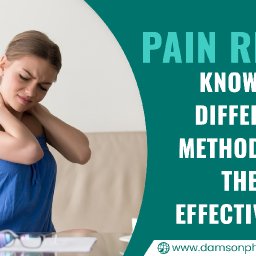 47. Pain Relief  Know The Different Methods And Their Effectiveness.jpg